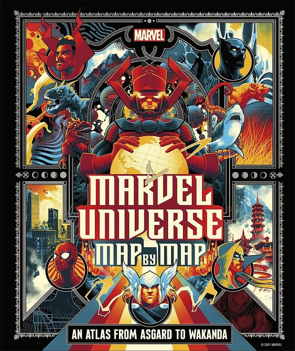 Marvel Universe, Map By Map: An Atlas From Asgard To Wakanda by James Hill and Nick Jones