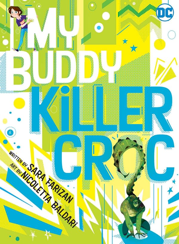 My Buddy, Killer Croc by Sara Farizan, Nicoletta Baldari & DC comics