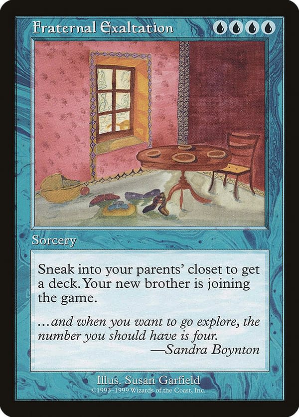 Fraternal Exaltation, a Magic: The Gathering card created by Dr. Richard Garfield to announce his then-wife Lily Wu's pregnancy with his son Schuyler.