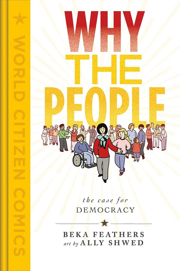 Why the People: The Democracy Argument by Beka Feathers & Ally Shwed