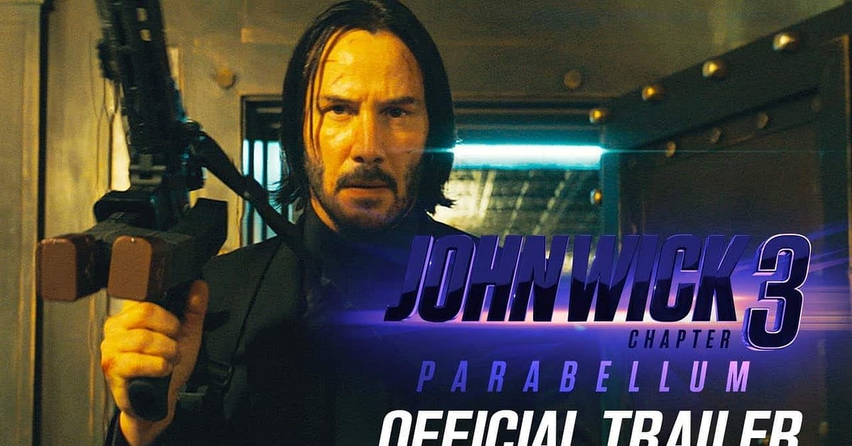 Official Trailer For John Wick Chapter 3 Parabellum Releases 5901