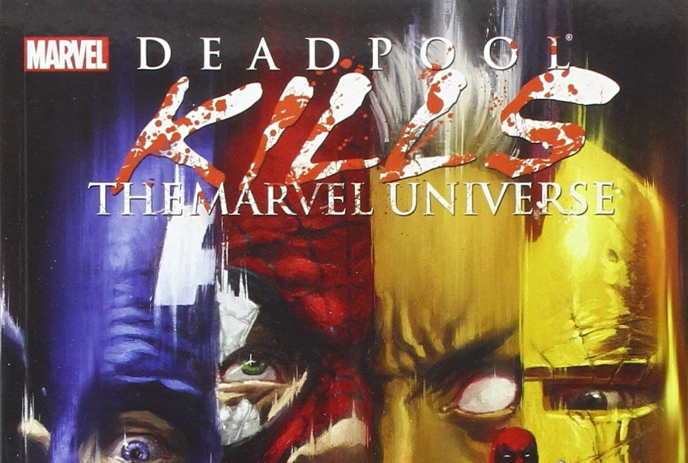 Deadpool Kills The Marvel Universe Gets Yet Another Printing